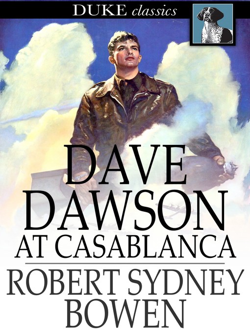Title details for Dave Dawson at Casablanca by Robert Sidney Bowen - Wait list